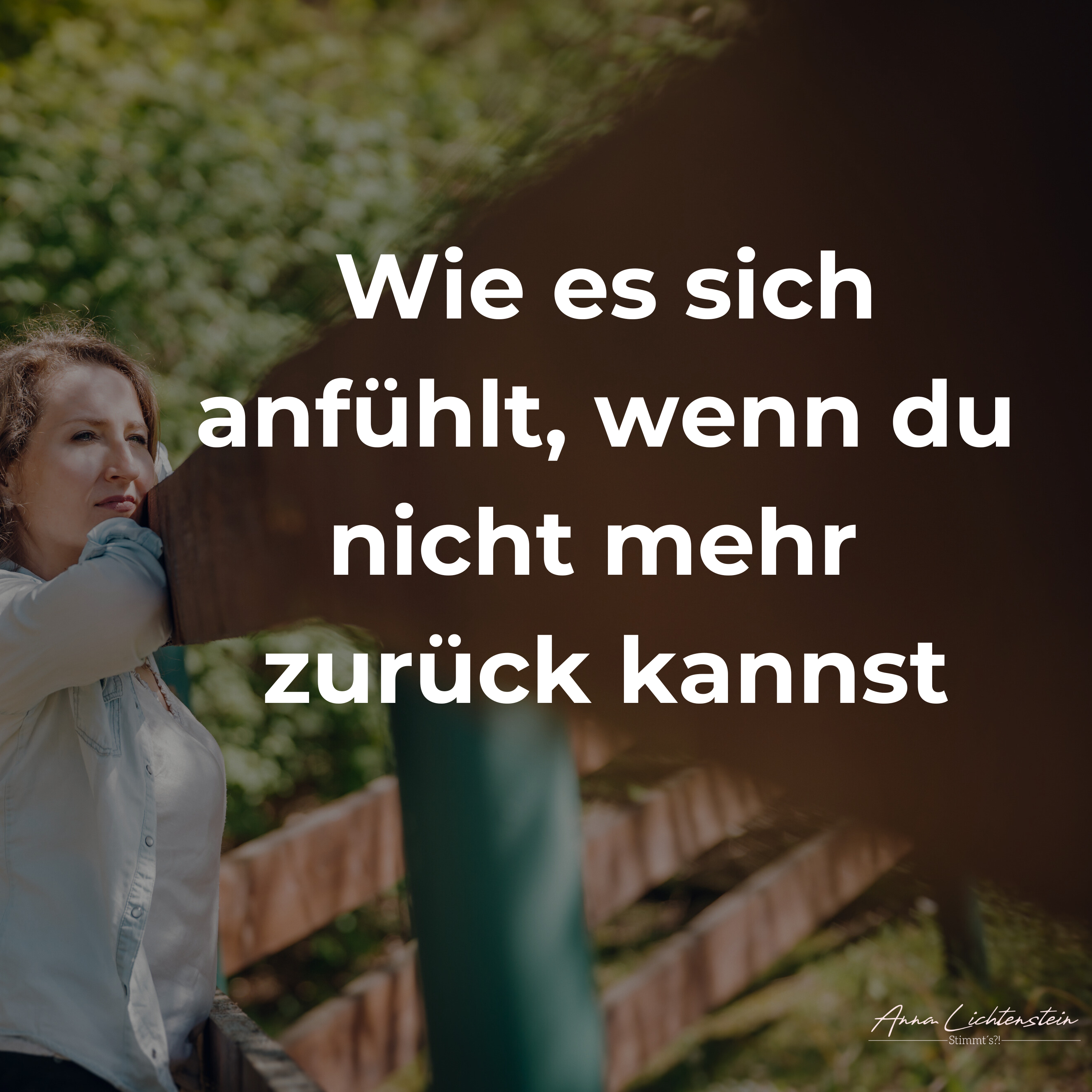 Wie es sich anfühlt, wenn du nicht mehr zurück kannst